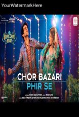 Chor Bazari Phir Se Chor Bazari Phir Se