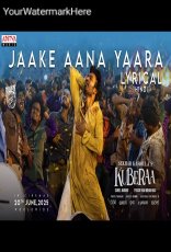 Jaake Aana Yaara (Hindi) Jaake Aana Yaara (Hindi)